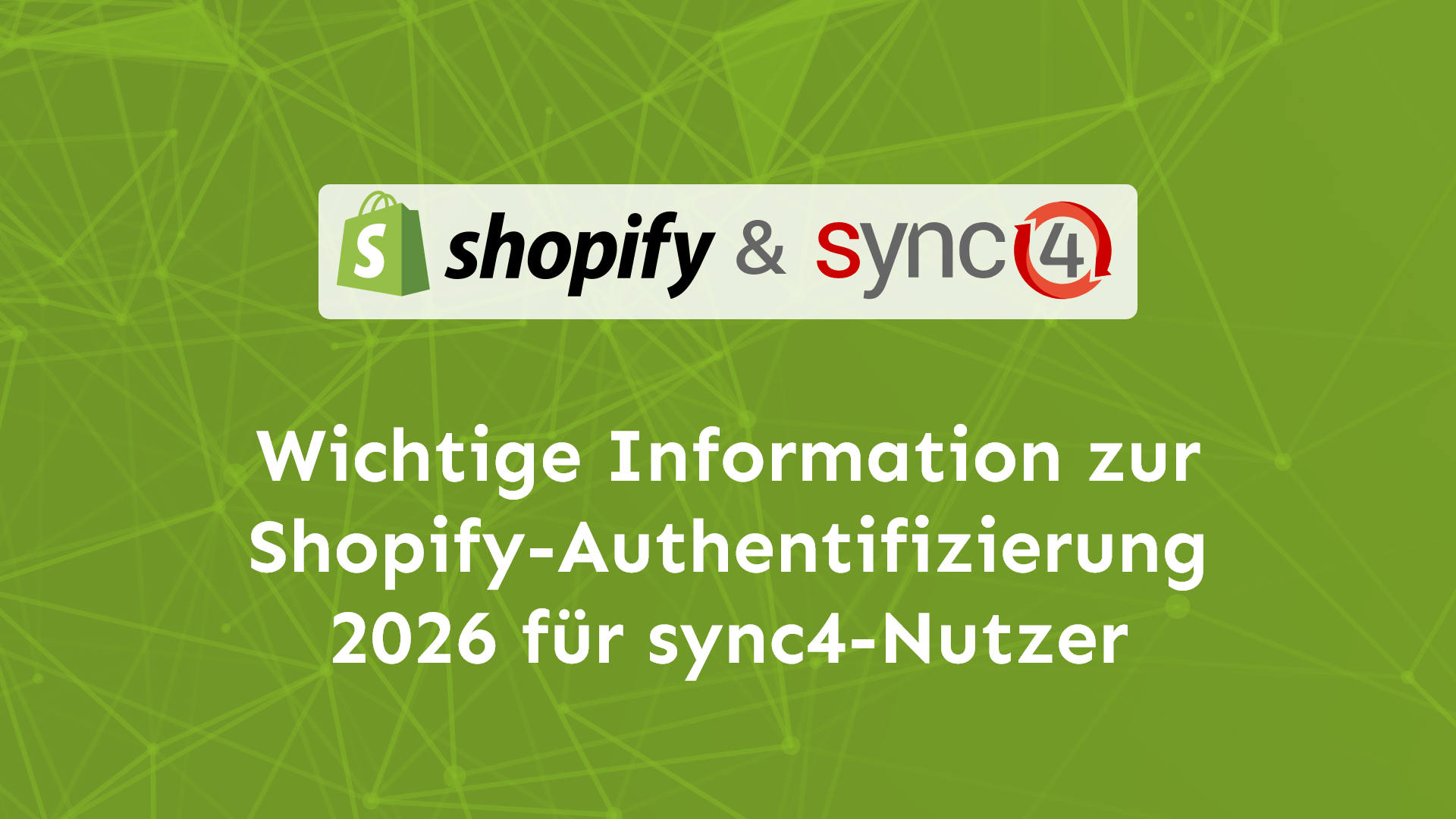 Shopify Authentifizierung 2026 sync4